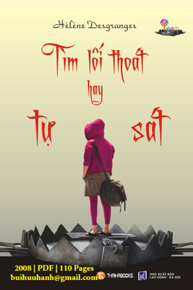 Tìm Lối Thoát Hay Tự Sát (NXB Lao Động Xã Hội 2008) - Hélène Desgranges, 110 Trang