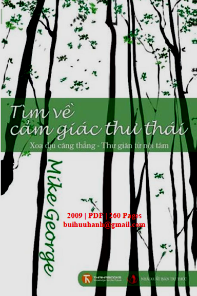 Tìm Về Cảm Giác Thư Thái (NXB Tri Thức 2009) - Mike George, 260 Trang