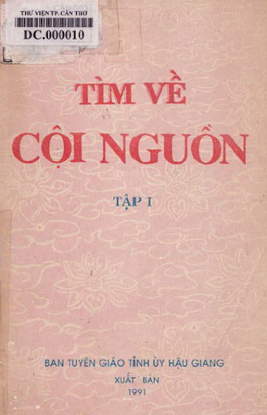 Tìm Về Cội Nguồn Tập 1 (NXB Hậu Giang 1991) - Nhiều Tác Giả, 139 Trang