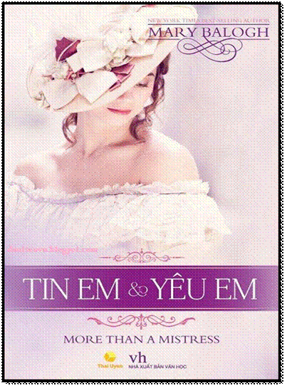 Tin Em Và Yêu Em (NXB Văn Học 2013) - Mary Balogh, 504 Trang