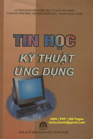Tin Học Kỹ Thuật Ứng Dụng (NXB Khoa Học Kỹ Thuật 2005) - Bành Tiến Long, 260 Trang