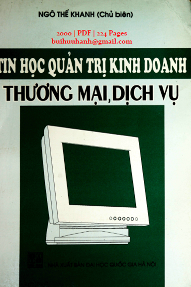 Tin Học Quản Trị Kinh Doanh Thương Mại, Dịch Vụ (NXB Đại Học Quốc Gia 2000) - Ngô Thế Khanh, 224 Tra