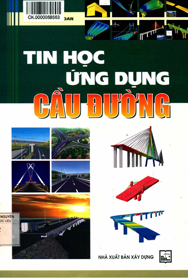 Tin Học Ứng Dụng Cầu Đường (NXB Xây Dựng 2014) - Phạm Văn Thoan, 237 Trang