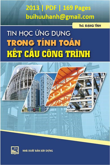 Tin Học Ứng Dụng Trong Tính Toán Kết Cấu Công Trình (NXB Xây Dựng 2013) - Đặng Tỉnh, 169 Trang