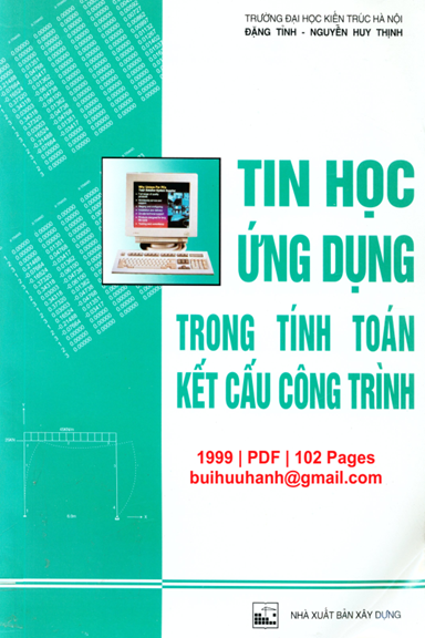 Tin Học Ứng Dụng Trong Tính Toán Kết Cấu Công Trình (NXB Xây Dựng 1999) - Đặng Tỉnh, 102 Trang