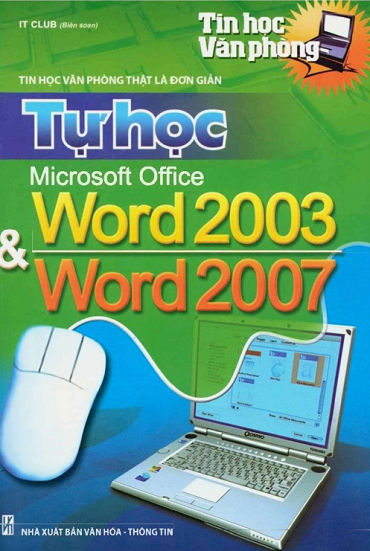 Tin Học Văn Phòng Word 2003 Và Word 2007 (NXB Văn Hóa Thông Tin 2012) - Minh Nguyễn, 376 Trang