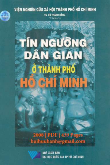 Tín Ngưỡng Dân Gian Ở Thành Phố Hồ Chí Minh (NXB Đại Học Quốc Gia 2008) - Võ Thanh Bằng, 439 Trang