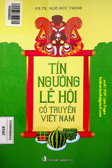 Tín Ngưỡng Lễ Hội Cổ Truyền Việt Nam (NXB Tri Thức 2018) - Ngô Đức Thịnh, 500 Trang