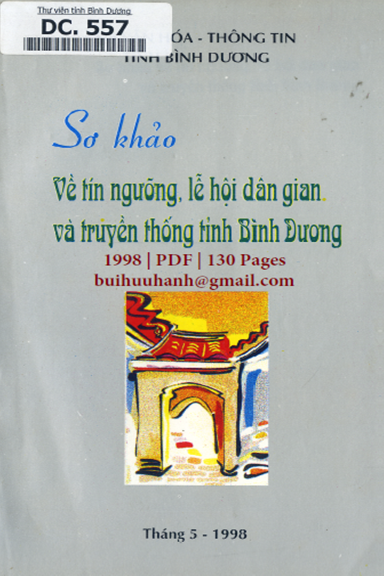 Tín Ngưỡng, Lễ Hội Dân Gian Và Truyền Thống Tỉnh Bình Dương (NXB Bình Dương 1998) - Nhiều Tác Giả
