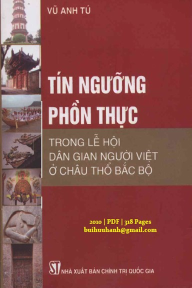 Tín Ngưỡng Phồn Thực Trong Lễ Hội Dân Gian Người Việt Ở Châu Thổ Bắc Bộ - Vũ Anh Tú, 318 Trang