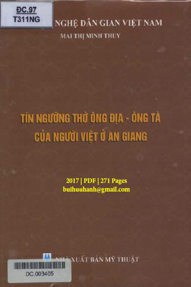 Tín Ngưỡng Thờ Ông Địa-Ông Tà Của Người Việt Ở An Giang (NXB Mỹ Thuật 2017) - Mai Thị Minh Thuy