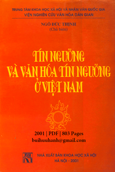 Tín Ngưỡng Và Văn Hóa Tín Ngưỡng Ở Việt Nam (NXB Khoa Học Xã Hội 2001) - Ngô Đức Thịnh, 803 Trang