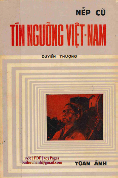 Tín Ngưỡng Việt Nam Quyển Thượng (NXB Nam Chi 1967) - Toan Ánh, 503 Trang