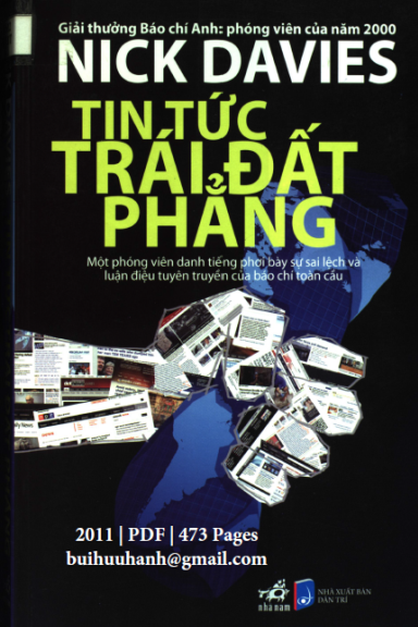 Tin Tức Trái Đất Phẳng (NXB Dân Trí 2011) - Nick Davies, 473 Trang