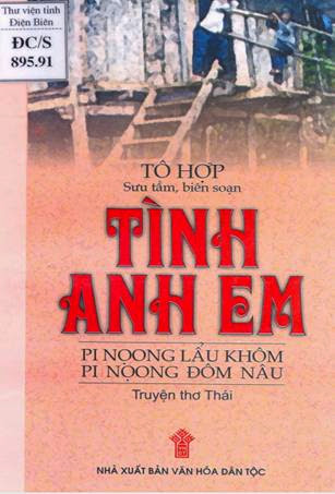 Tình Anh Em-Truyện Thơ Thái (NXB Văn Hóa Dân Tộc 2003) - Tô Hợp, 227 Trang
