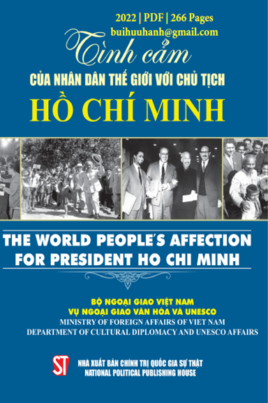 Tình Cảm Của Danh Nhân Thế Giới Với Chủ Tịch Hồ Chí Minh (NXB Chính Trị 2022) - Phạm Vinh Quang