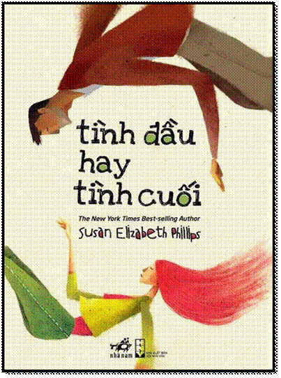 Tình Đầu Hay Tình Cuối (NXB Hội Nhà Văn 2012) - Susan Elizabeth Phillips, 552 Trang
