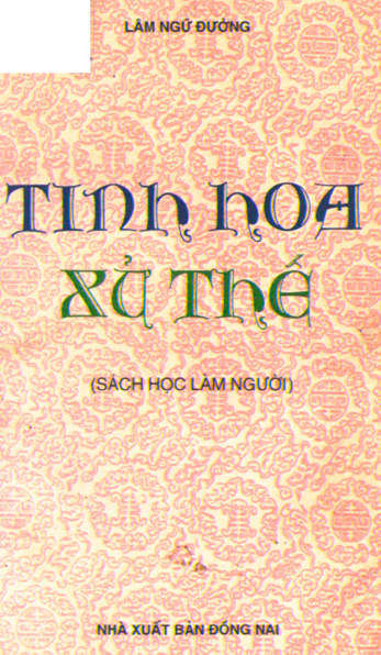 Tinh Hoa Xử Thế (NXB Đồng Nai 1998) - Lâm Ngữ Đường, 191 Trang
