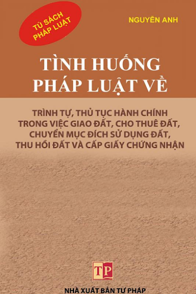 Tình Huống Pháp Luật Về Trình Tự, Thủ Tục Hành Chính Trong Việc Giao Đất, Cho Thuê Đất