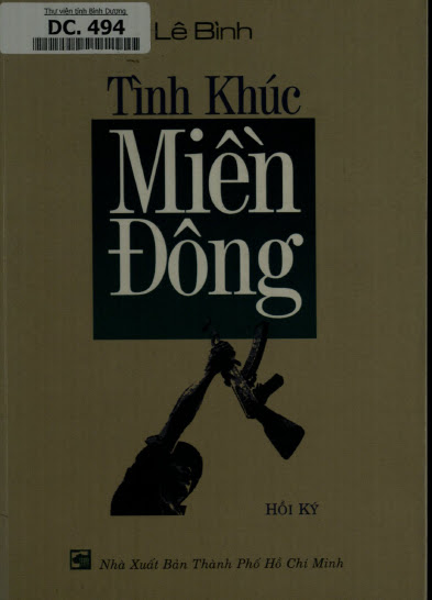 Tình Khúc Miền Đông - Hồi Ký (NXB Thành Phố Hồ Chí Minh 2001) - Lê Bình, 279 Trang