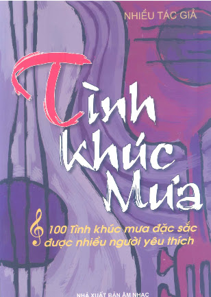 Tình Khúc Mưa (NXB Âm Nhạc 2006) - Nhiều Tác giả, 149 Trang