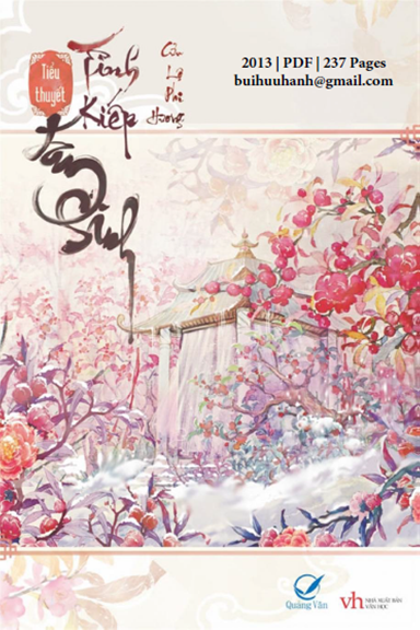 Tình Kiếp Tam Sinh (NXB Văn Học 2013) - Cửu Lộ Phi Hương, 237 Trang