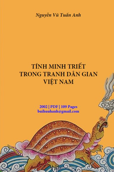 Tính Minh Triết Trong Tranh Dân Gian Việt Nam (NXB Văn Hóa Thông Tin)- Nguyễn Vũ Tuấn Anh, 109 Trang