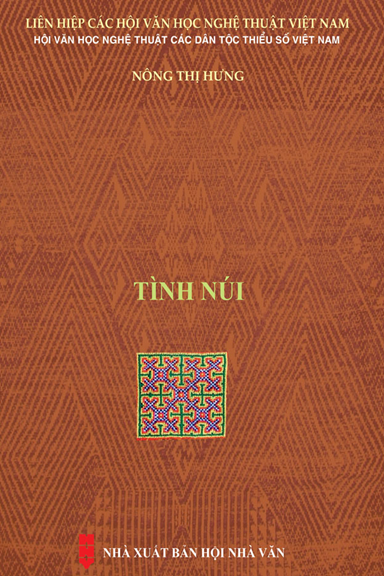 Tình Núi (NXB Hội Nhà Văn 2020) - Nông Thị Hưng, 118 Trang