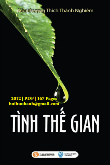 Tình Thế Gian (NXB Thời Đại 2012) - Thích Thánh Nghiêm, 167 Trang