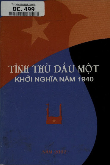 Tỉnh Thủ Dầu Một Khởi Nghĩa Năm 1940 (NXB Bình Dương 2002) - Nguyễn Minh Đức, 72 Trang