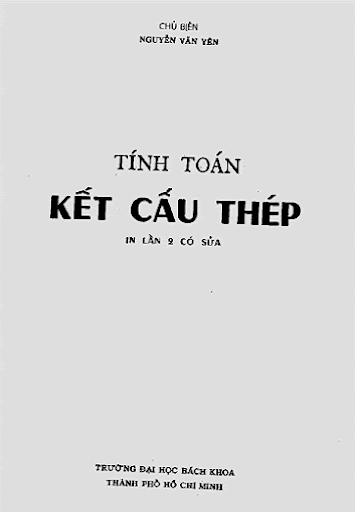 Tính Toán Kết Cấu Thép (NXB Đại Học Bách Khoa 2000) - Nguyễn Văn Yên, 164 Trang