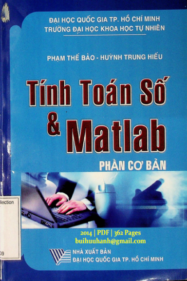 Tính Toán Số Và Matlab Phần Cơ Bản (NXB Đại Học Quốc Gia 2014) - Phạm Thế Bảo, 362 Trang