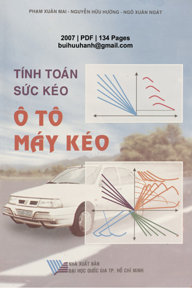 Tính Toán Sức Kéo Ô Tô Máy Kéo (NXB Đại Học Quốc Gia 2007) - Phạm Xuân Mai, 134 Trang