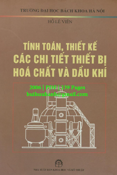 Tính Toán, Thiết Kế Các Chi Tiết Thiết Bị Hóa Chất Và Dầu Khí - Hồ Lê Viên, 239 Trang