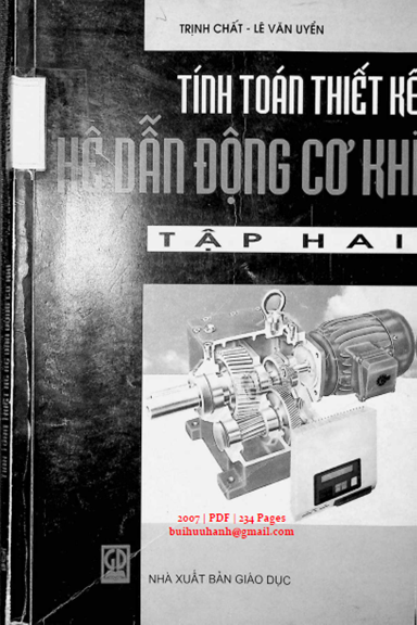 Tính Toán Thiết Kế Hệ Dẫn Động Cơ Khí Tập 2 (NXB Giáo Dục 2007) - Trịnh Chất, 234 Trang