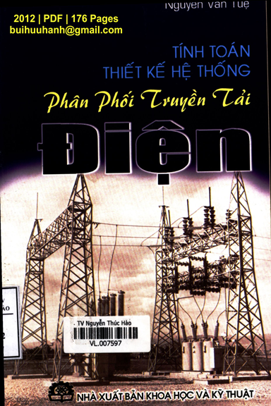 Tính Toán Thiết Kế Hệ Thống Phân Phối Truyền Tải Điện (NXB Khoa Học Kỹ Thuật 2012) - Nguyễn Văn Tuệ