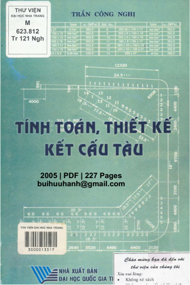 Tính Toán, Thiết Kế Kết Cấu Tàu (NXB Đại Học Quốc Gia 2005) - Trần Công Nghị, 227 Trang