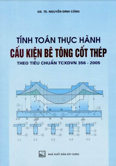 Tính Toán Thực Hành Cấu Kiện Bê Tông Cốt Thép Tập 2 (NXB Xây Dựng 2011) -Nguyễn Đình Cống, 233 Trang