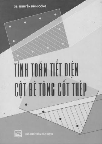 Tính Toán Tiết Diện Cột Bê Tông Cốt Thép (NXB Xây Dựng 2006) - Nguyễn Đình Cống, 200 Trang