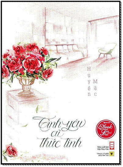 Tình Yêu Cũ Thức Tỉnh (NXB Hội Nhà Văn 2015) - Huyền Mặc, 536 Trang