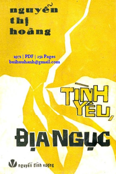 Tình Yêu Địa Ngục (NXB Nguyễn Đình Vượng 1971) - Nguyễn Thị Hoàng, 251 Trang