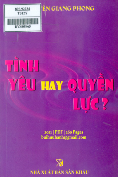 Tình Yêu Hay Quyền Lực (NXB Sân Khấu 2021) - Nguyễn Giang Phong, 260 Trang