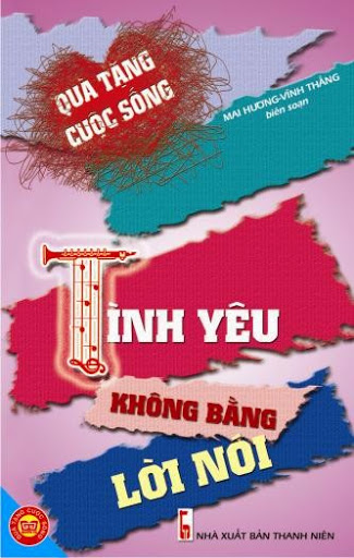 Tình Yêu Không Bằng Lời Nói (NXB Thanh Niên 2011) - Mai Hương, 104 Trang