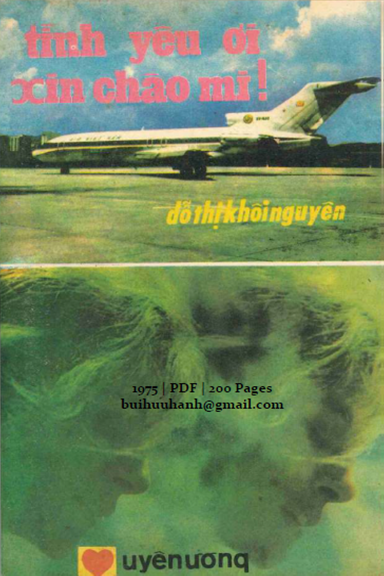 Tình Yêu Ơi Xin Chào Mi (NXB Uyên Ương 1975) - Đỗ Thị Khôi Nguyên, 200 Trang