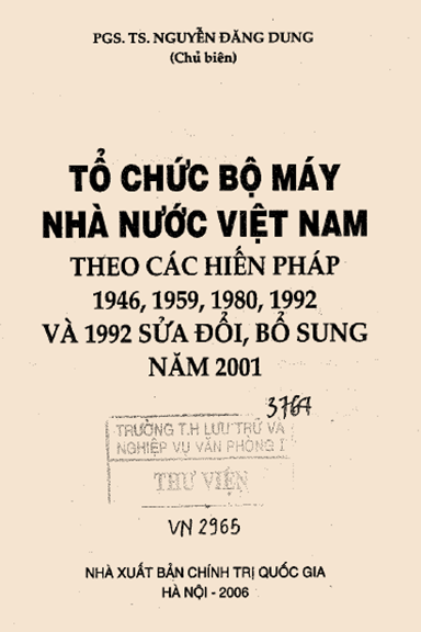 Tổ Chức Bộ Máy Nhà Nước Việt Nam (NXB Chính Trị 2006) - Nguyễn Đăng Dung, 140 Trang