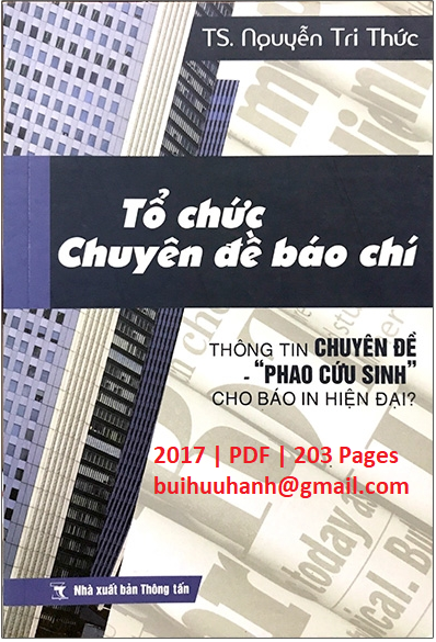 Tổ Chức Chuyên Đề Báo Chí (NXB Thông Tấn 2017) - Nguyễn Tri Thức, 203 Trang