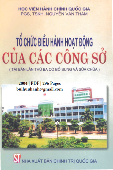 Tổ Chức Điều Hành Hoạt Động Của Các Công Sở (NXB Chính Trị 2004) - Nguyễn Văn Thâm, 296 Trang