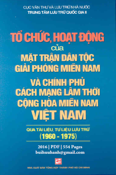 Tổ Chức, Hoạt Động Của MTDT Giải Phóng Miền Nam Và Chính Phủ Cách Mạng Lâm Thời Cộng Hòa MNVN