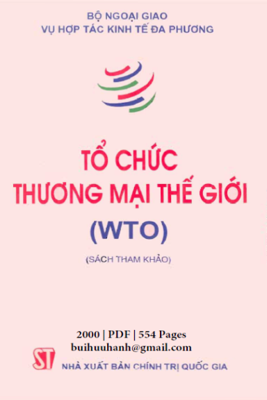 Tổ Chức Thương Mại Thế Giới WTO (NXB Chính Trị 2000) - Bộ Ngoại Giao, 511 Trang