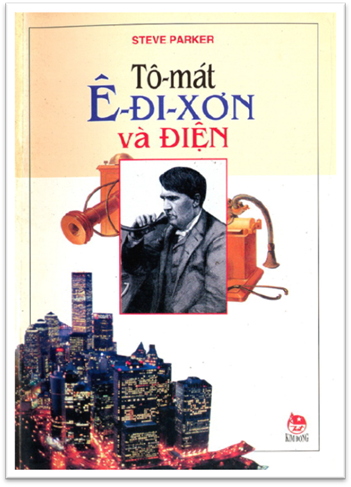 Tô-Mát Ê-Đi-Xơn Và Điện (NXB Kim Đồng 1999) - Steve Parker, 30 Trang